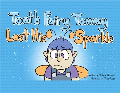 Tooth Fairy Tommy Lost His Sparkle