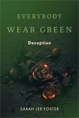 Everybody Wear Green: Deception