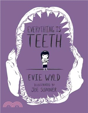 Everything is teeth /