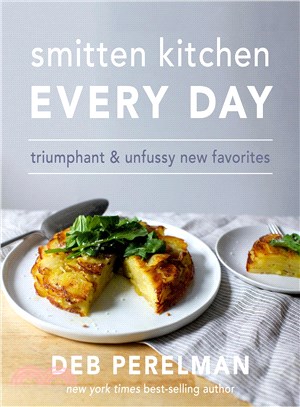 Smitten Kitchen Every Day ─ Triumphant and Unfussy New Favorites