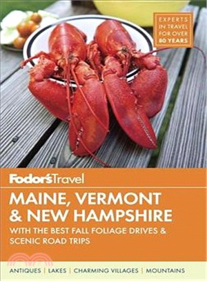 Fodor's Maine, Vermont & New Hampshire ─ With the Best Fall Foliage Drives & Scenic Road Trips