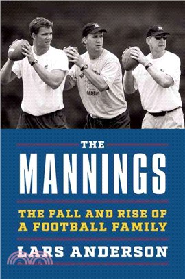 The Mannings ─ The Fall and Rise of a Football Family