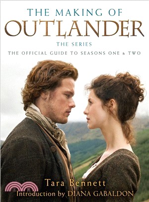 The Making of Outlander ─ The Official Guide to Seasons 1 & 2