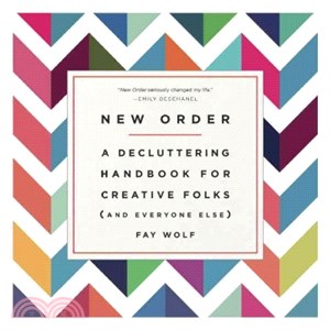 New Order ─ A Decluttering Handbook for Creative Folks (And Everyone Else)