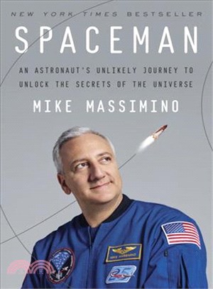 Spaceman ─ An Astronaut's Unlikely Journey to Unlock the Secrets of the Universe