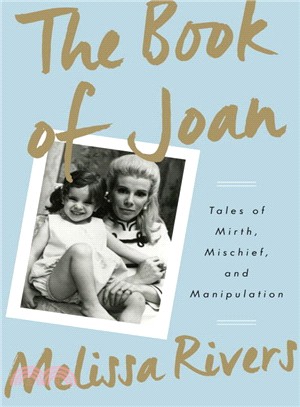 The Book of Joan: Tales of Mirth, Mischief, and Manipulation