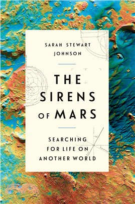 The Sirens of Mars：Searching for Life on Another World