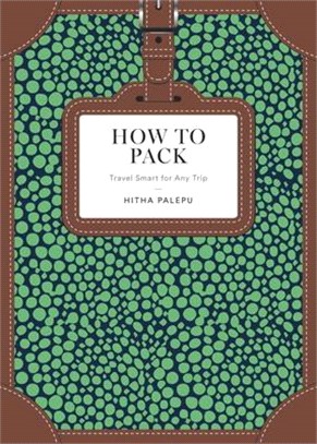 How to pack :travel smart fo...