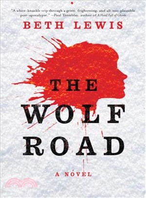 The wolf road /