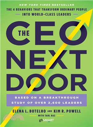 The Ceo Next Door ─ The 4 Behaviors That Transform Ordinary People into World-class Leaders