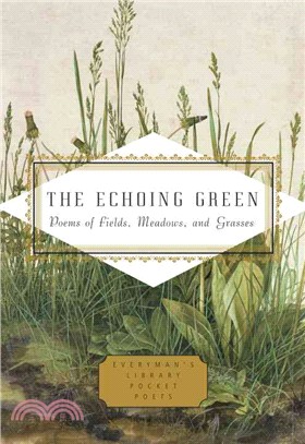 The Echoing Green ─ Poems of Fields, Meadows, and Grasses