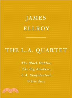 The L.a. Quartet ― The Black Dahlia, the Big Nowhere, L.a. Confidential, White Jazz