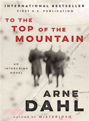 To the Top of the Mountain ─ An Intercrime Novel
