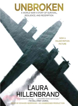 Unbroken ― A World War II Story of Survival, Resilience, and Redemption