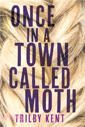 Once, in a town called moth /