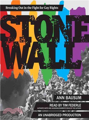 Stonewall ─ Breaking Out in the Fight for Gay Rights