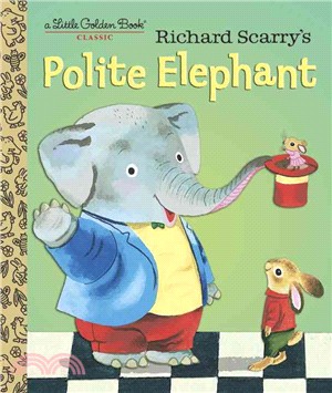Richard Scarry's polite elep...