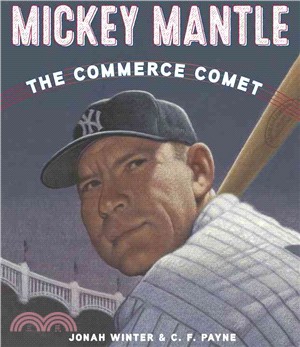 Mickey Mantle :the Commerce Comet /