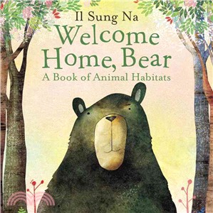 Welcome Home, Bear ─ A Book of Animal Habitats