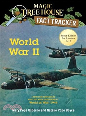 Magic Tree House Fact Tracker #36: World War II