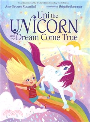 Uni the unicorn and the drea...