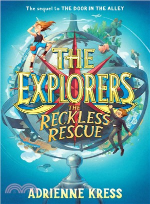 Explorers(2) : the Reckless Rescue /