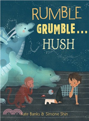 Rumble grumble ... hush /