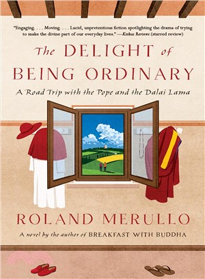 The Delight of Being Ordinary ─ A Road Trip With the Pope and the Dalai Lama