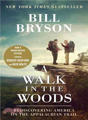 A Walk in the Woods ― Rediscovering America on the Appalachian Trail (Movie Tie-in)