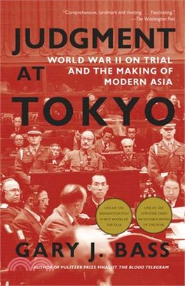 Judgment at Tokyo: World War II on Trial and the Making of Modern Asia