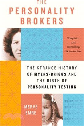 The Personality Brokers ― The Strange History of Myers-briggs and the Birth of Personality Testing