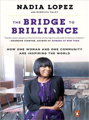 The Bridge to Brilliance ─ How One Woman and One Community Are Inspiring the World