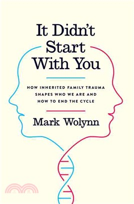 It Didn't Start With You ─ How Inherited Family Trauma Shapes Who We Are and How to End the Cycle