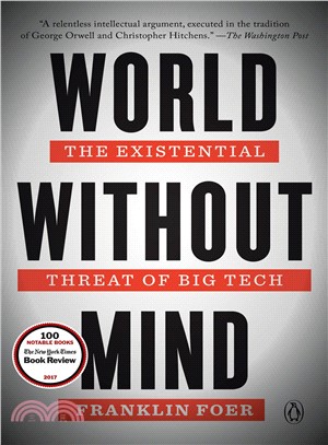 World Without Mind ― The Existential Threat of Big Tech