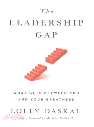 The Leadership Gap ─ What Gets Between You and Your Greatness