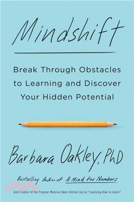 Mindshift ─ Break Through Obstacles to Learning and Discover Your Hidden Potential