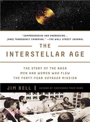 The Interstellar Age ─ The Story of the Nasa Men and Women Who Flew the Forty-year Voyager Mission