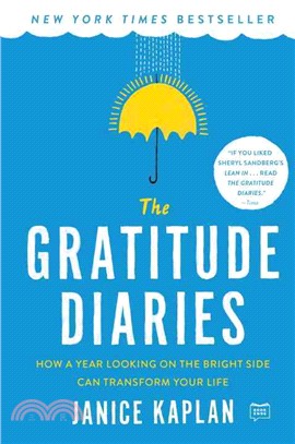 The Gratitude Diaries ─ How a Year Looking on the Bright Side Can Transform Your Life