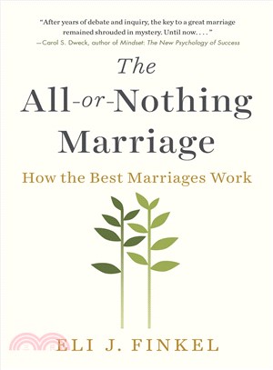 The All-or-Nothing Marriage ― How the Best Marriages Work