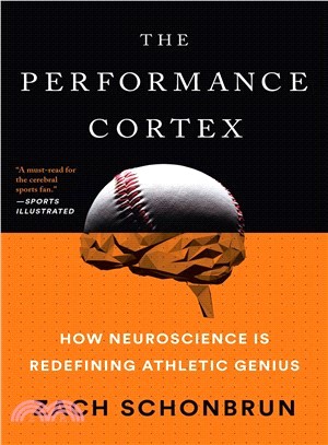 The Performance Cortex ― How Neuroscience Is Redefining Athletic Genius