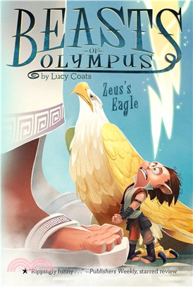 Zeus's Eagle (Beasts of Olympus 6)(平裝本)