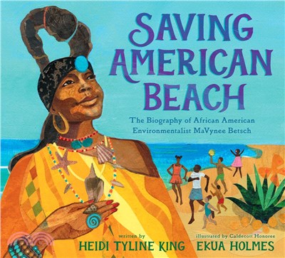 Saving American Beach :the biography of African American environmentalist MaVynee Betsch /