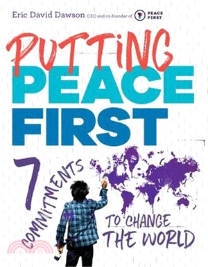 Putting Peace First ― 7 Commitments to Change the World