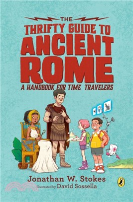 The Thrifty Guide to Ancient Rome ― A Handbook for Time Travelers