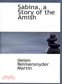 Sabina, a Story of the Amish