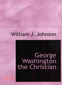 George Washington the Christian