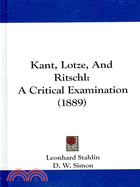 Kant, Lotze, and Ritschl: A Critical Examination