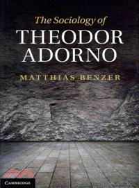 The Sociology of Theodor Adorno