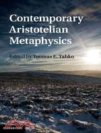 Contemporary Aristotelian Metaphysics