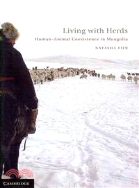 Living With Herds: Human-animal Co-existence in Mongolia